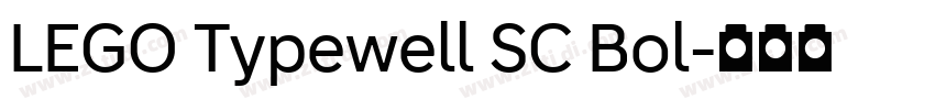 LEGO Typewell SC Bol字体转换 LEGO Typewell SC Bol字体转换